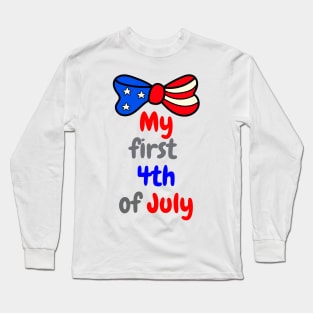 My first 4th of July cute baby independence day Long Sleeve T-Shirt